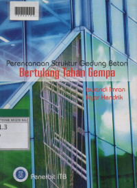 PERENCANAAN STRUKTUR GEDUNG BETON BERTULANG TAHAN GEMPA : Berdasarkan SNI 03-2847-2002