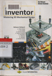 AUTODESK INVENTOR MASTERING 3D MECHANICAL DESIGN