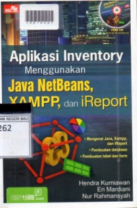 APLIKASI INVENTORY MENGGUNAKAN JAVA NETBEANS, XAMPP, DAN iREPORT