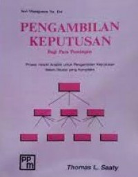 PENGAMBILAN KEPUTUSAN : Bagi Para Pemimpin.