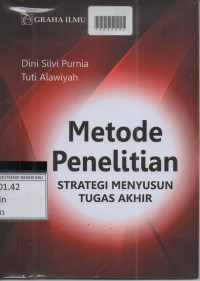 METODE PENELITIAN : Strategi Menyusun Tugas Akhir