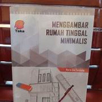 MENGGAMBAR RUMAH TINGGAL MINIMALIS