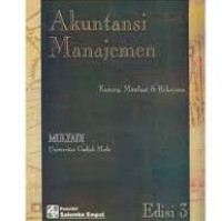 AKUNTANSI MANAJEMEN : Konsep , Manfaat & Rekayasa
