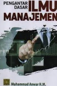 PENGANTAR DASAR ILMU MANAJEMEN