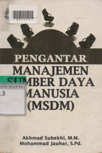 PENGANTAR MANAJEMEN SUMBER DAYA MANUSIA (MSDM)