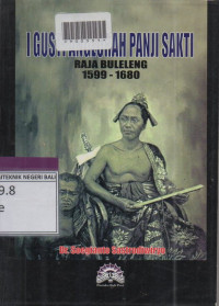 I GUSTI ANGLURAH PANJI SAKTI RAJA BULELENG 1599-1680