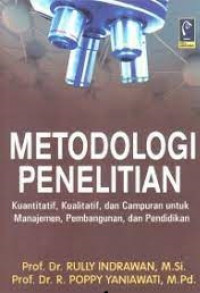 METODOLOGI PENELITIAN Kuantitatif, Kualitatif, dan Campuran untuk Manajemen, Pembangunan, dan Pendidikan