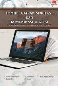 PEMBELAJARAN SIMULASI DAN KOMUNIKASI DIGITAL :( Sebuah Pengembangan Media pada Sekolah Kejururan)