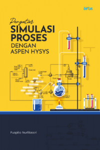 PENGANTAR SIMULASI PROSES DENGAN ASPEN HYSYS