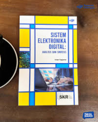 SISTEM ELEKTRONIKA DIGITAL : Analisis Dan Sintesis