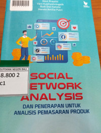 SOCIAL NETWORK ANALYSIS DAN PENERAPAN UNTUK ANALISIS PEMASARAN PRODUK