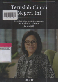 TERUSLAH CINTAI NEGERI INI : Kompilasi Pidato Menteri Keuangan RI Sri Mulyani Indrawati 2017
