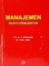 MANAJEMEN : Suatu Pengantar.