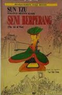 MANAJEMEN DAN BISNIS : Sun Tzu Strategi Militer Klasik Seni Berperang.