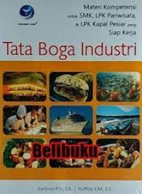 TATA BOGA INDUSTRI : Materi Kompetensi unruk SMK,LPK Pariwisata dan LPK Kapal Pesiar yang Siap Bekerja