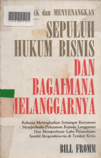SEPULUH HUKUM BISNIS DAN BAGAIMANA MELANGGARNYA