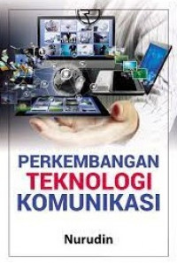PERKEMBANGAN TEKNOLOGI KOMUNIKASI
