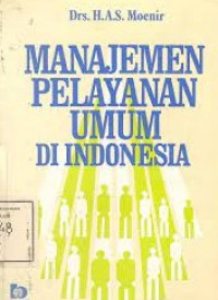 MANAJEMEN PELAYANAN UMUM DI INDONESIA