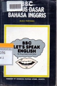 LET'S SPEAK ENGLISH : Kursus Dasar Bahasa inggris  I