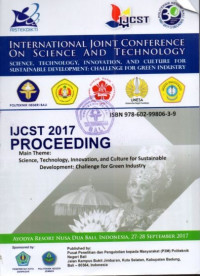 INTERNATIONAL JOINT CONFERENCE ON SCIENCE AND TECHNOLOGY SCIENCE,TECHNOLOGY,INNOVATION,ANDCLUTURE FOR SUSTAINABLE DEVELOPMENT CHALLENGE FOR GREEN INDUSTRY