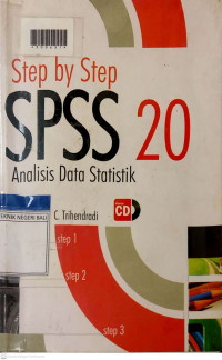 STEP BY STEP SPSS 20 ANALISIS DATA STATISTIK