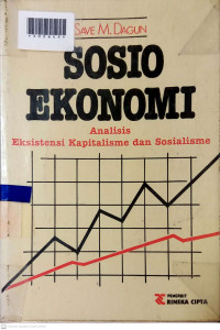 SOSIO EKONOMI : Analisis Eksistensi Kapitalisme dan Sosialisme