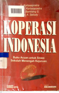 KOPERASI INDONESIA : Buku Acuan untuk Siswa Sekolah Menengah Kejuruan