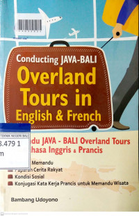 CONDUCTING JAVA - BALI OVERLAND TOURS IN ENGLISH AND FRENCH