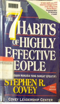 THE 7 HABITS OF HIGHLY EFFECTIVE TEENS (TUJUH KEBIASAAN REMAJA YANG SANGAT EFEKTIF)