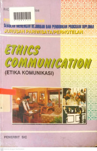 ETHICS COMMUNICATION : Etika Komunikasi