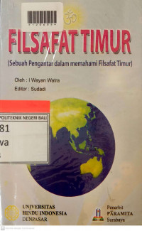 FILSAFAT TIMUR : Sebuah Pengantar dalam Memahami Filsafat Timur