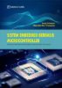 SISTEM EMBEDDED BERBASIS MICROCONTROLLER : Model dan Implementasi Perangkat Lunak real Time System