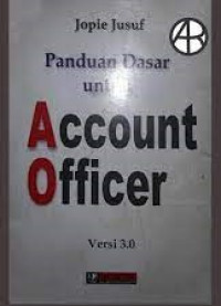 PANDUAN DASAR UNTUK ACCOUNT OFFICER