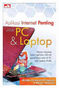 APLIKASI INTERNET PENTING UNTUK PC & LAPTOP