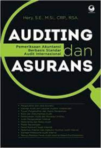 AUDITING DAN ASURANS : Pemeriksaan Akuntansi Berbasis Standar Audit Internasional