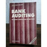 BANK AUDITING : Petunjuk Pemeriksaan Intern Bank