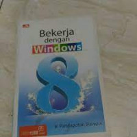 BEKERJA DENGAN WINDOWS 8