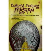 BURUNG-BURUNG MIGRAN : Novelisasi Kisah Nyata Perempuan TKI di Negeri Orang