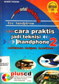 CARA PRAKTIS JADI TEKNISI HANDPHONE : Software Maupun Hardware Seri 2