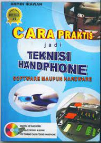 CARA PRAKTIS JADI TEKNISI HANDPHONE : Software Maupun Hardwere