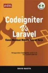 CODEIGNITER VS LARAVEL : Kasus Membuat Website Pencari Kerja