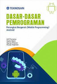 DASAR - DASAR PEMROGRAMAN : Perangkat Bergerak ( Mobile Programming ) Android