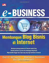 e-BUSINESS : Membangun Blog Bisnis di Internet