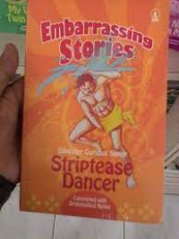 EMBARrASsING STORIES : Sriptease dancer