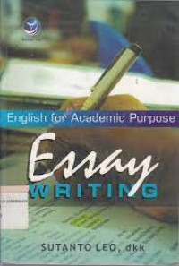 ENGLISH FOR ACADEMIC PURPOSE : Essay Writing
