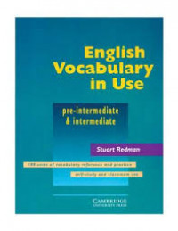 ENGLISH VOCABULARY IN USE : Pre-intermediate & Intermediate