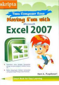 HAVING FUN WITH MICROSOFT EXCEL 2007