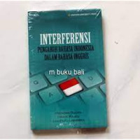 INTERFERNSI : Pengaruh Bahasa Indonesia dalam Bahasa Inggris
