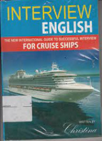 INTERVIEW ENGGLIS THE INTERNATIONAL GUIDE TO CUCCESFUL INTERVIEW FOR CRUISE SHIPS