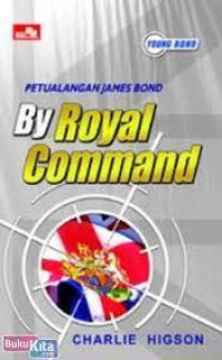 KISAH PETUALANGAN JAMES BOND : By Royal Command